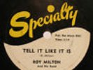 ROY MILTON-Tell It Like It Is-Blues 78-SPECIALTY #538