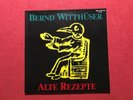Lp Bernd Witthüser: Alte Rezepte,  Krautrock