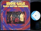 EDDIE GALE Black Rhythm Happening LP BLUE NOTE BST 84320 US 1969 RVG Free Jazz