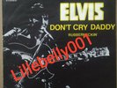 Elvis Presley ORIGINAL 45: Don't Cry Daddy 74-16020, Holland Fan Club,1969