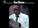 Son House  - FATHER OF FOLK BLUES (New Vinyl LP Sealed )