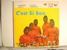 45 EP - END 202- THE CHANTELS - C'EST SI BON  - BLANK BACK