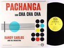 Randy Carlos & His Orchestra - Pachanga Con Cha Cha Cha LP - Fiesta Mono VG+