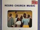 Various, Southern Folk Heritage Series - Negro Church Music - Recorded in Field