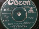 THE BEATLES-CHILE ORIGINAL SINGLE DARK GREEN LABELS 45 RPM 7” EIGHT DAYS A WEEK