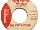 THE WRAY BROTHERS 1963 Rockabilly You're Sweeter Than Sugar / Ninety Nine Years