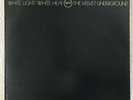 The Velvet Underground - White Light/White Heat