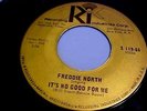 Freddie North -1964 Northern Soul-It's No Good For Me + The Hurt - GREAT AUDIO