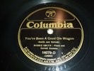 Bessie smith. You've been a good ole wagon..Dixie flyer blues.
