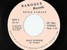 Funk Synth C&W Outsider 45 - Dennis Farley - Pony Express - Baroque VG+ unknown?