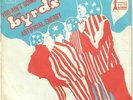 LES BYRDS You ain't going nowhere Artificial energy 1968 Original SP CBS RARE