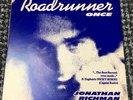 Rare - Jonathan Richman - Roadrunner Once - Picture Sleeve Single - Ex Cond