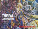 THE FALL LIVING TOO LATE 1986 UK BEGGARS BANQUET VINYL 12 
