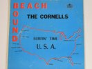The Cornells Beach Bound 60's Surf Original LP