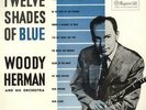 Woody Herman Twelve Shades Of Blue UK vinyl LP album record BBL7124 PHILIPS
