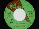 Northern Soul 45 - Imperial Wonders - You Live Only Once - Solid Foundation mp3