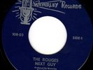 THE ROUGES (ROGUES) NEXT GUY on WAVERLEY - HEAR Awesome New England GARAGE 45