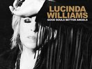 Lucinda Williams - Good Souls Better Angels