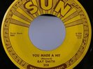 Rockabilly 45 Ray Smith You Made A Hit on Sun HEAR