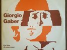 GIORGIO GABER - FAR FINTA DI ESSERE SANI (Carosello 1973) DOPPIO VINILE LP 33