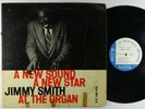 Jimmy Smith - A New Sound/Star Vol. 2 LP - Blue Note Mono DG RVG Ear 47 W 63rd