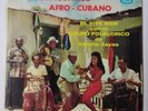 GUAGUANCO AFRO-CUBANO El Vive Bien Con El Grupo Folklorico De Alberto Zayas RARE