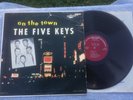 THE FIVE KEYS On The Town SCORE SLP 4003 U.S. R&B LP 1957