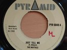 MAYTALS - JUST TELL ME / REBORN ( PYRAMID UK 1968 ) VG++++++++++++++++++++++++++