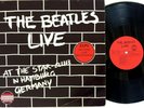 The Beatles-Live At The Star-Club In Hamburg Germany 2LP 1982 Historic-HIS 10982