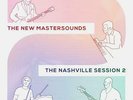 THE NEW MASTERSOUNDS ?– THE NASHVILLE SESSION 2  VINYL LP  (NEW/SEALED)