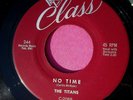 THE TITANS - No Time - super clean 45 rpm - Class 244