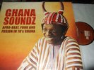 GHANA SOUNDZ AFRO-BEAT,FUNK AND FUSION IN 70s GHANA 2LP 2002 SOUNDWAY EU