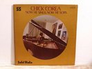 CHICK COREA - NOW HE SINGS NOW HE SOBS / Vinile Lp SSR Prima Stampa USA 1968