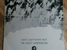 The Velvet Underground LP White light white heat UK Mgm Press ££
