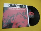 LP The Seatbelts ?– Cowboy Bebop - Vinyl (M/M) ç