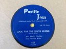 CHET BAKER SINGS look for the silver lining 78 PACIFIC JAZZ