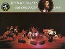 Michael Franks With Crossfire ?– Live LP (1980, Warner Bros. Records)