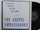 GOSPEL AMBASSADORS Leave That Liar Alone LP (Executive 22774) Funk Soul HEAR