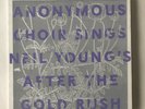 Anonymous Choir: After the Gold Rush LP USA Neil Young covers folk MN 2013 NM
