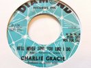 Northern Soul.   Charlie Gracie   /   He'll Never Love You Like I Do.