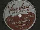 R&B ROCKER 78- ROSCO GORDON - NO MORE DOGGIN - HEAR -1959 VEE JAY 316