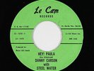 Teen 45 - Danny Carson & Steel Water - Hey  Paula - Le Cam - VG++ mp3