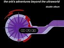 The Orb - The Orbs Adventures Beyond The Ultraworld