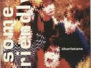 Some Friendly + Inner Charlatans (UK) vinyl LP album record UK SITU30