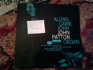 John Patton LP “Along Came John”   Blue Note 84130   NY, RVG, Ear   CLEAN
