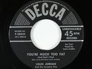 R&B Jump Blues 45 - Louis Jordan - You're Much Too Fat - Decca - VG+ mp3