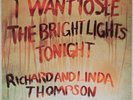 RICHARD AND LINDA THOMPSON: I Want to See The Bright Lights US Carthage Folk LP