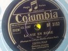 RARE 78t SHELLAC EDITH PIAF LA VIE EN ROSE FRANCE COLUMBIA 195? DF3152 BE+