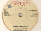 JAMES FOUNTAIN Seven Day Lover CREAM  NORTHERN SOUL UK 45