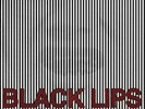 BLACK LIPS 200 Million 1000 LP deerhunter renegades gaye blades spooks Gartrells